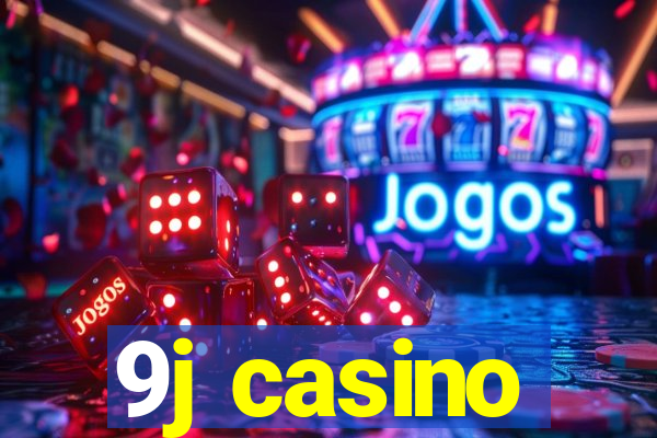 9j casino